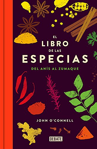 El libro de las especias: Del anís al zumaque