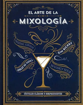 El arte de la mixología: cócteles clásicos y brebajes curiosos.