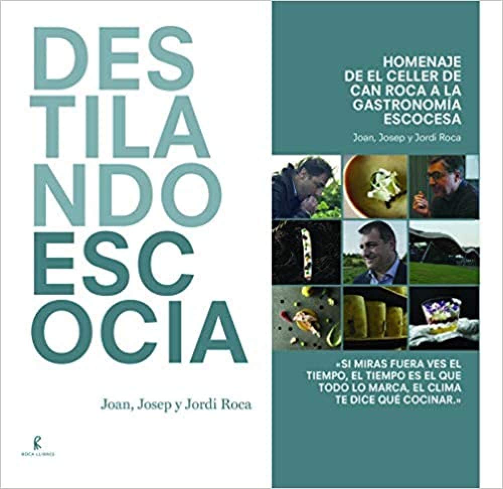Destilando Escocia: Homenaje de el Celler de can Roca a la Gastronomía Escocesa.
