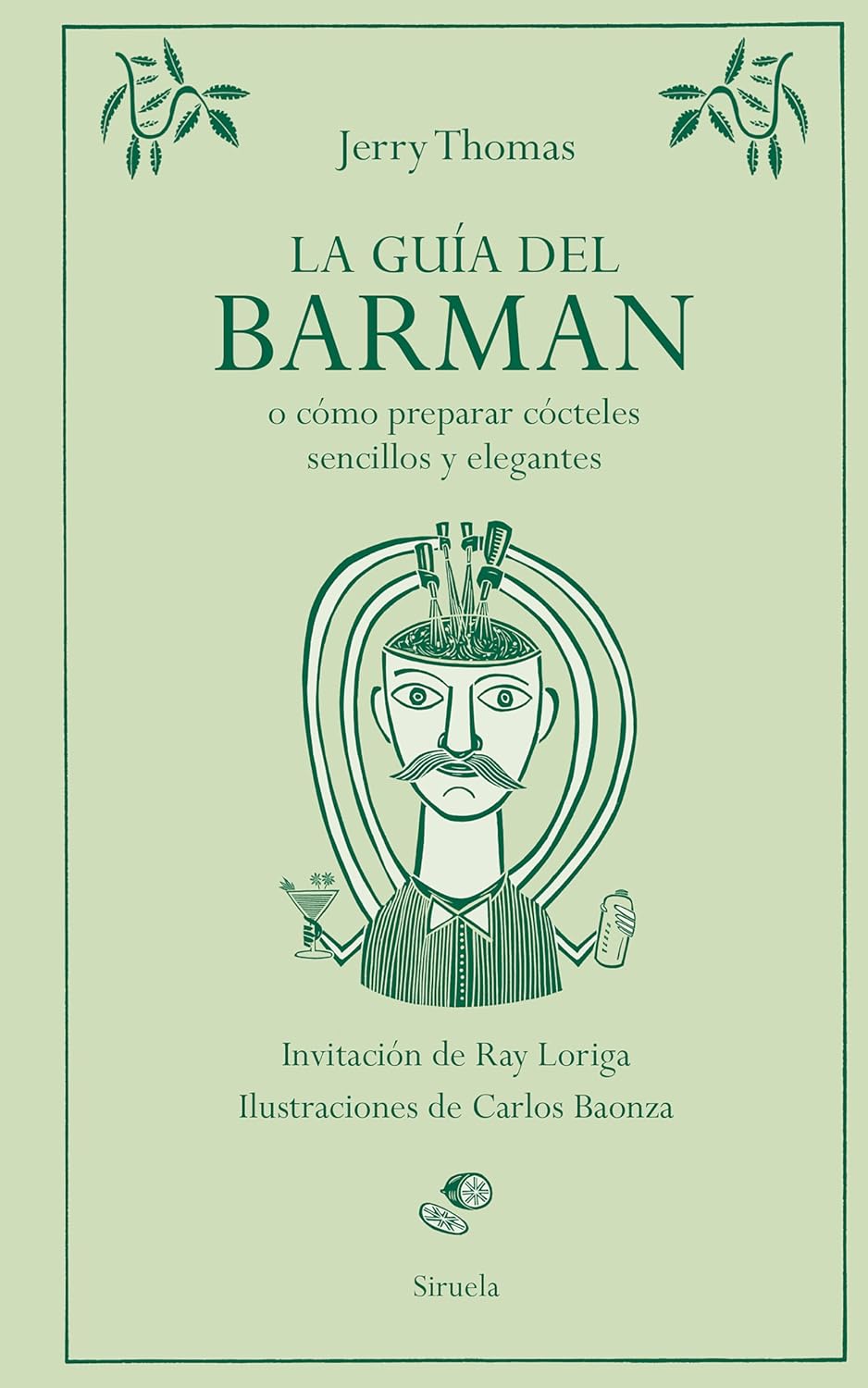 La guía del barman o cómo preparar cócteles sencillos y elegantes