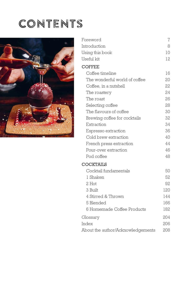The Art & Craft of Coffee Cocktails: Over 75 recipes for mixing coffee and liquor.