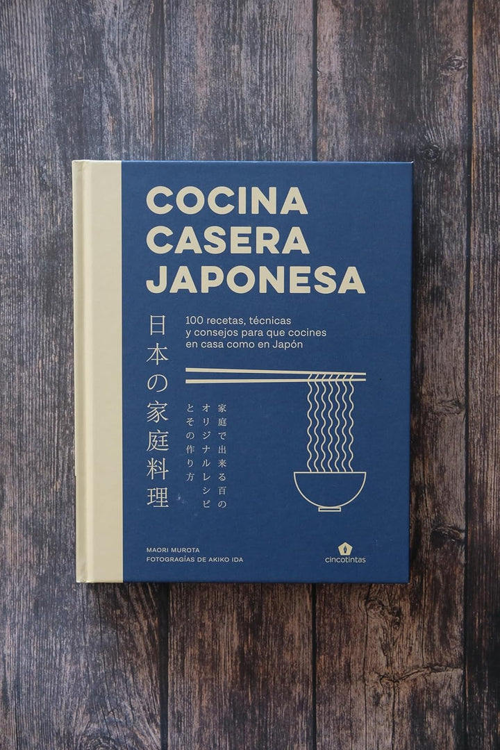Cocina casera japonesa: 100 recetas, técnicas y consejos para que cocines en casa