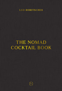 The NoMad Cocktail Book