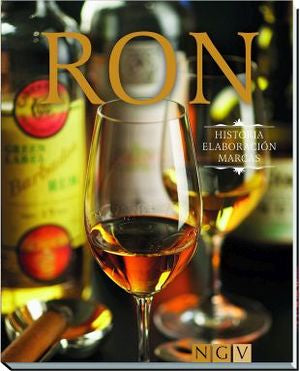 RON -HISTORIA, ELABORACION, MARCAS