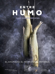 ENTRE HUMO, Juan Manuel Benayas