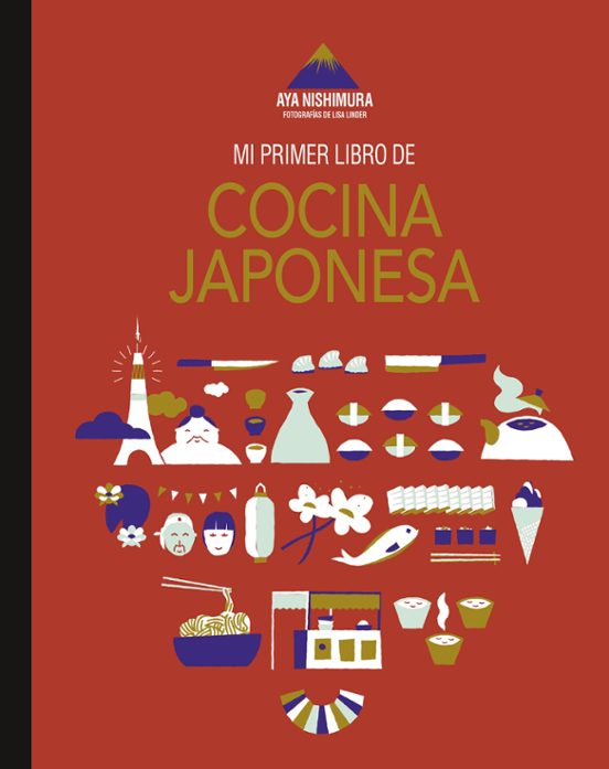 MI PRIMER LIBRO DE COCINA JAPONESA AYA NISHIMURA , LISA LINDER