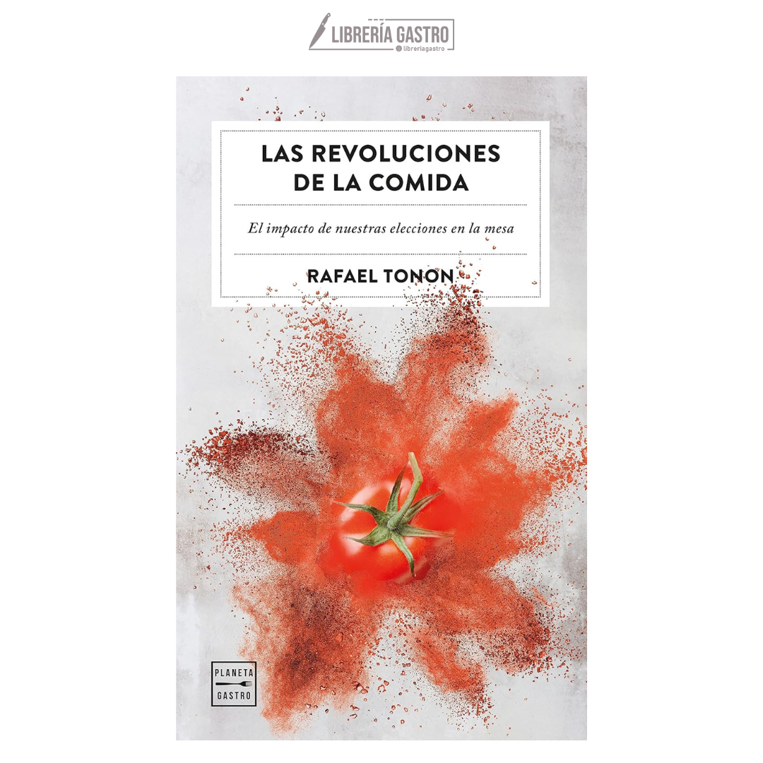 Las revoluciones de la comida
