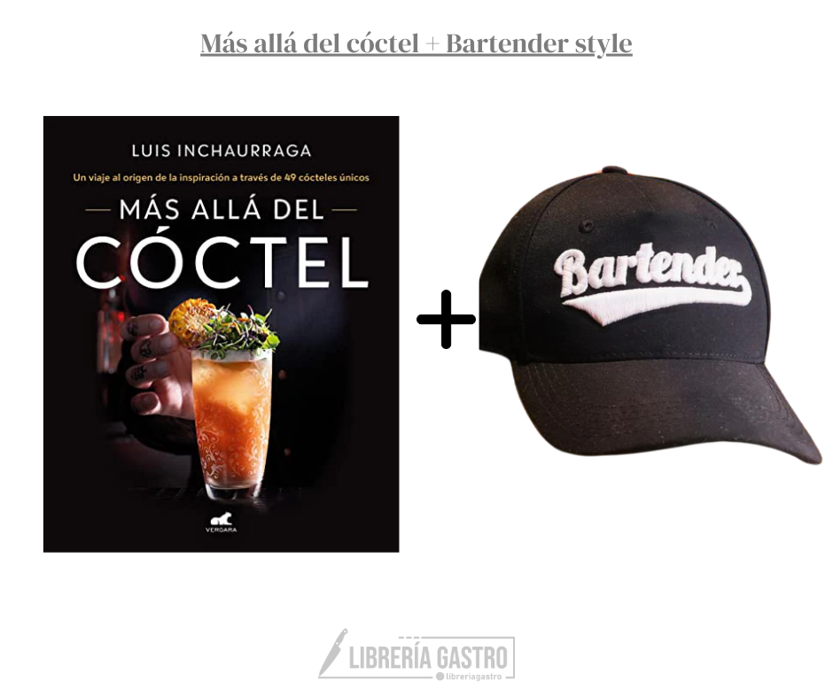 Más allá del cóctel + Bartender style