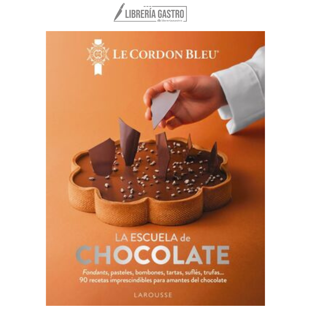 LA ESCUELA DE CHOCOLATE. LE CORDON BLEU.