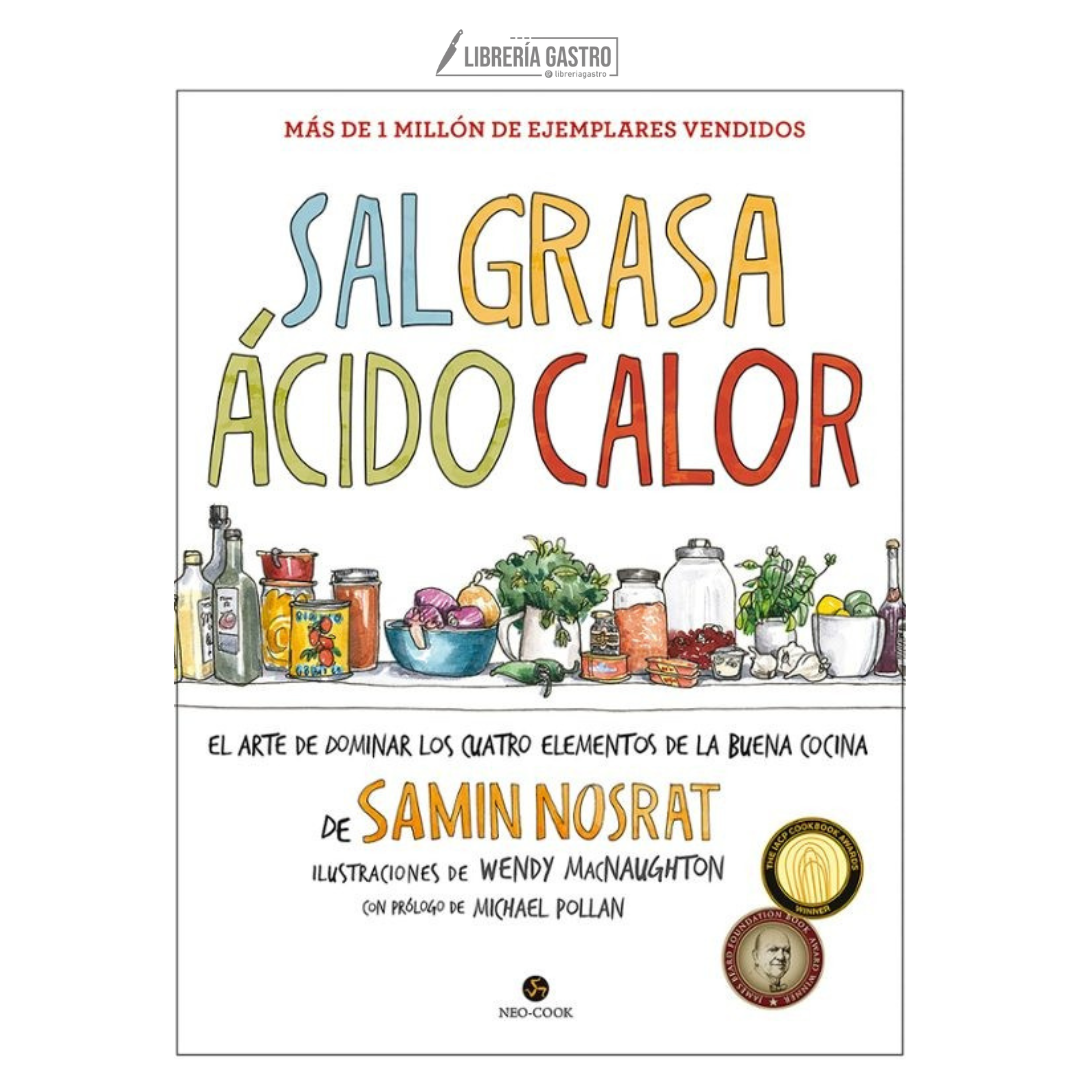 Sal, grasa, ácido, calor: El arte de dominar los cuatro elementos de la buena cocina.