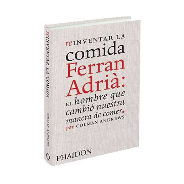 REINVENTAR LA COCINA FERRAN ADRIA