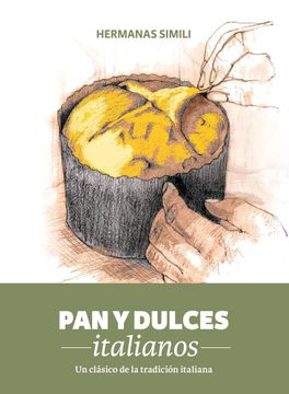 Pan y Dulces Italianos: Un Clásico de la Tradición Italiana.