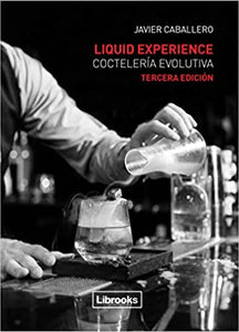 LIQUID EXPERIENCE, COCTELERÍA EVOLUTIVA