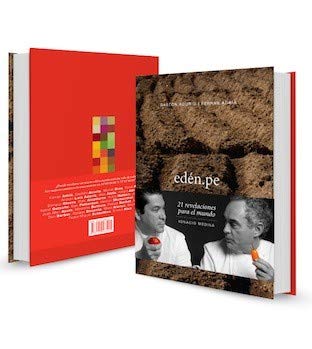 EDEN .PE: 21 REVELACIONES PARA EL MUNDO (GASTON ACURIA; FERRAN ADRIA).