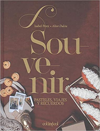 Souvenir. Pasteles, viajes y recuerdos