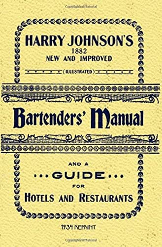 Harry Johnson's Bartenders Manual 1934 Reprint