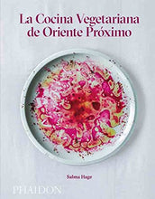 Cargar imagen en el visor de la galería, La Cocina Vegetariana de Oriente Próximo