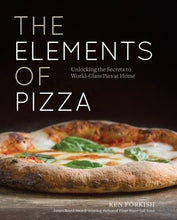 Cargar imagen en el visor de la galería, The Elements of Pizza: Unlocking the Secrets to World-Class Pies at Home