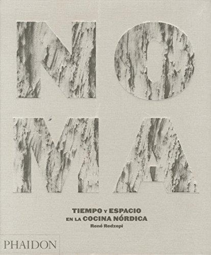 Noma: Tiempo y Espacio en la Cocina Nordica