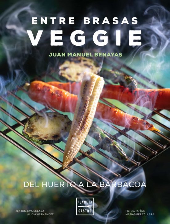 Entre brasas veggie: Del huerto a la barbacoa