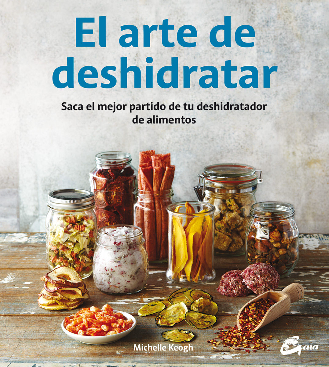 El Arte de Deshidratar: Saca el Mejor Partido de tu Deshidratador de Alimentos