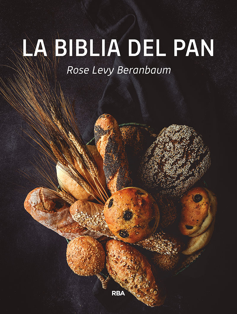 LA BIBLIA DEL PAN - ROSE LEVY BERANBAUM