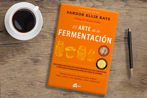 EL ARTE DE LA FERMENTACIÓN - SANDOR ELLIX KATZ
