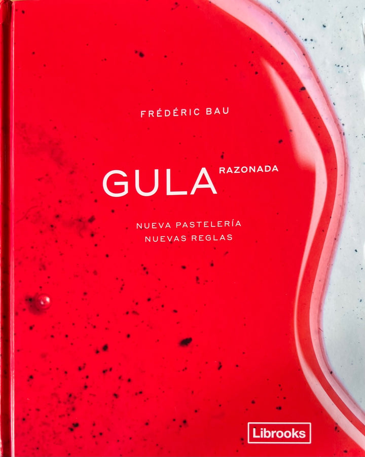 GULA RAZONADA. NUEVA PASTELERIA, NUEVAS REGLAS