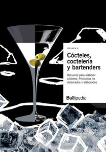 Cócteles, Coctelería y bartenders Vol. III.