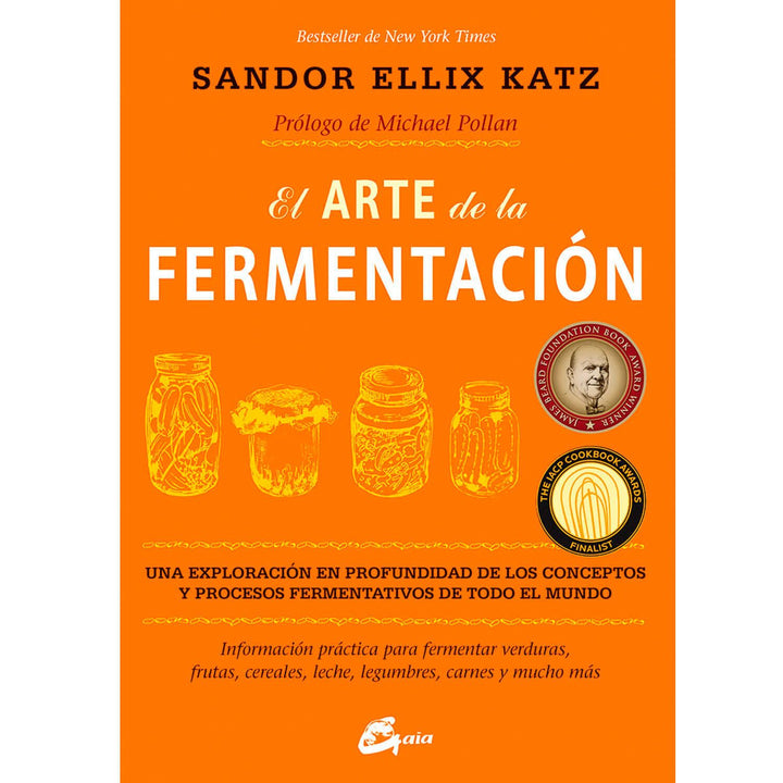 EL ARTE DE LA FERMENTACIÓN - SANDOR ELLIX KATZ