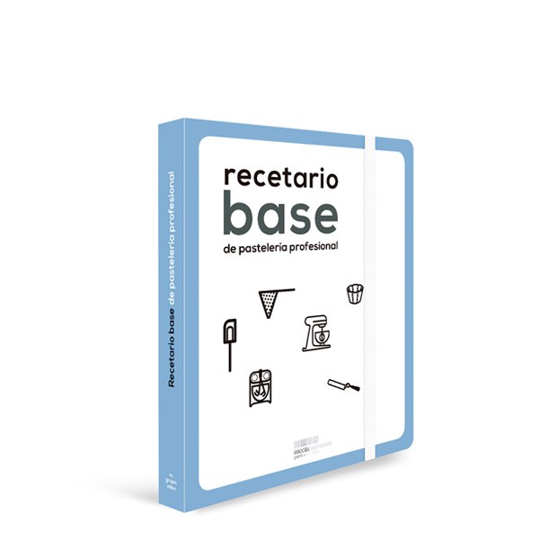 RECETARIO BASE DE PASTELERÍA PROFESIONAL
